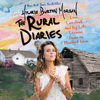 The Rural Diaries - Hilarie Burton