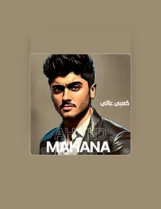 Luister naar Ahmed Mahana, bekijk muziekvideo's, lees de bio, bekijk de tourdata, en meer!