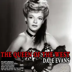 The Queen of the West - Dale Evans The Queen of the West - Dale Evans