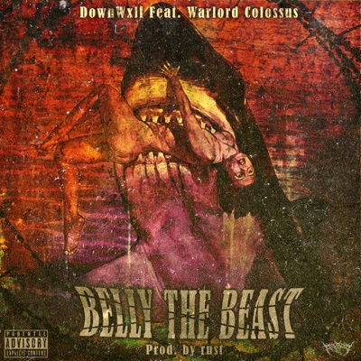Belly the Beast (feat. Warlord Colossus) - Single