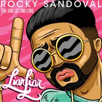 Liar Liar (feat. King Leez & Lewie) - Single - Rocky Sandoval