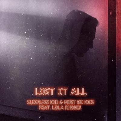 Lost It All - Single