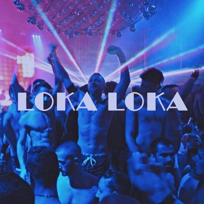 Loka Loka (feat. Dj Rey Mix) - Single