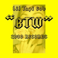 Btw - Single - Lil Tapi God