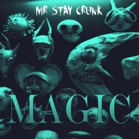 Magic - Single - Mr Stay Crunk