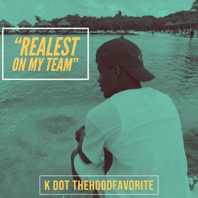 Realest on My Team - Single