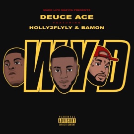 Wyd (feat. Holly2flyly & Bamon) Deuce Ace