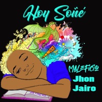 Hoy Soñé - Single - Maleficio & Jhon jairo
