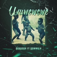 Uvuwewewe (feat. Domwelh) - Single - Barbaar