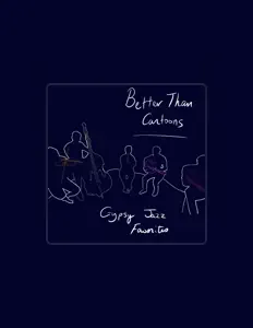 Listen to Better Than Cartoons Quintet, watch music videos, read bio, see tour dates & more!