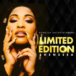 Limited Edition - Single - Shenseea Limited Edition - Single - Shenseea