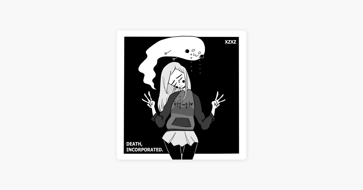 Death, Incorporated. - Album by Xzxz - Apple Music