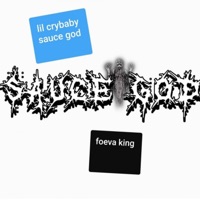 Foeva King - Lil Crybaby Sauce God