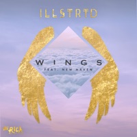 Wings (feat. New Haven) - Single - illstrtd