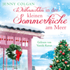 Weihnachten in der kleinen Sommerküche am Meer (Floras Küche 3) - Vanida Karun, Jenny Colgan & Floras Küche