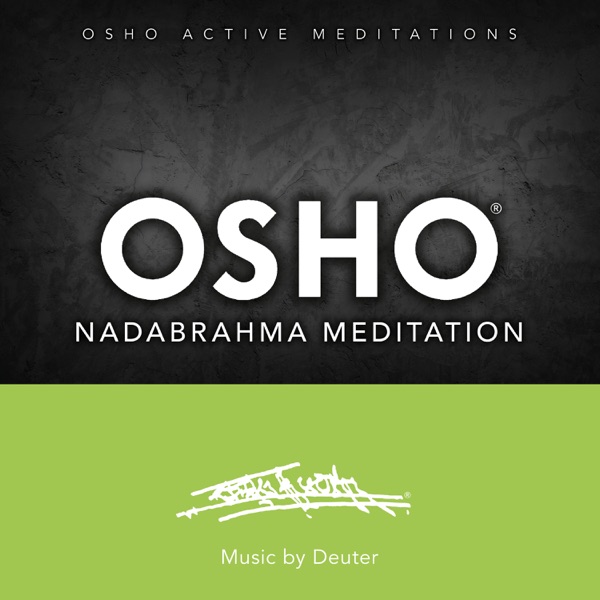 Osho Nadabrahma Meditation (Osho Active Meditations)