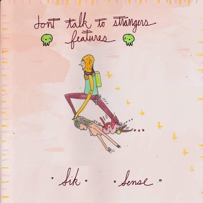 Don't Talk to Strangers: Features