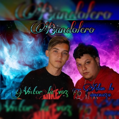 Bandolero (feat. Adan La Amenaza) - Single