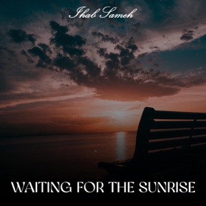 Waiting For the Sunrise