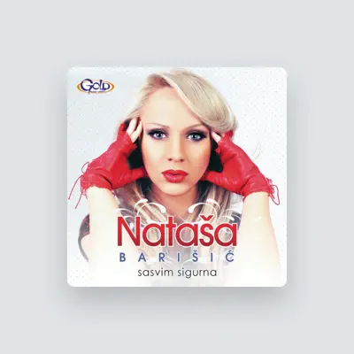 Listen to Natasa Barisic, watch music videos, read bio, see tour dates & more!