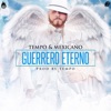 Guerrero Eterno (feat. Mexicano) - Single