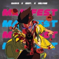 Manifest - Single - Zach B, exst. & Delvoie