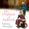 The Orphans of Ardwick - Emma Hornby