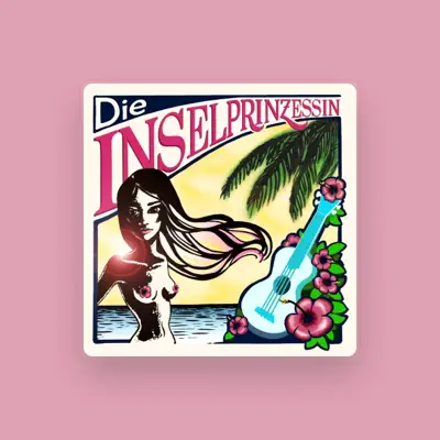 Listen to Die Inselprinzessin, watch music videos, read bio, see tour dates & more!