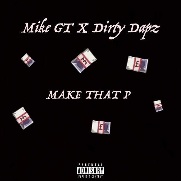 Make That P (feat. Dirty Dapz)