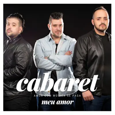Meu Amor - Single - Cabaret