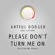 Please Don t Turn Me On Disclosure Remix Single
