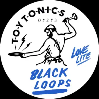 Lovelite - Single by Black Loops album reviews, ratings, credits