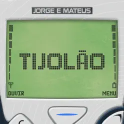 Tijolão (Ao Vivo) - Single - Jorge e Mateus Tijolão (Ao Vivo) - Single - Jorge e Mateus
