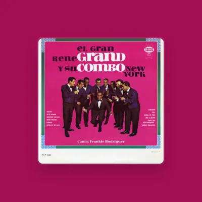 Listen to Rene Grand Y Su Combo New York, watch music videos, read bio, see tour dates & more!