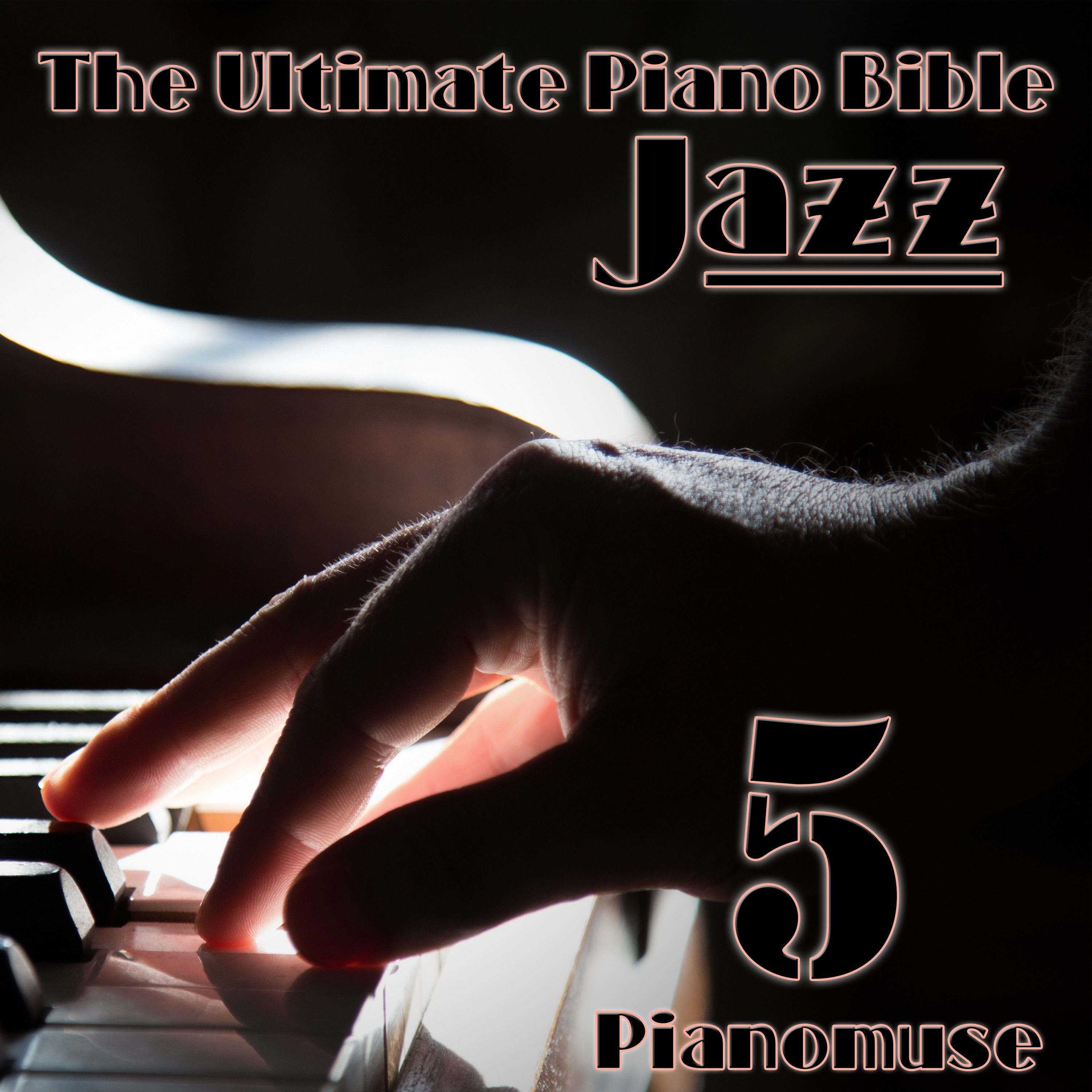 The Ultimate Piano Bible - Jazz 5 Of 8