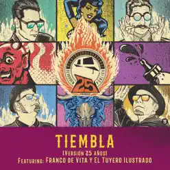 Tiembla (Versión 25 Años) [feat. El Tuyero Ilustrado & Franco de Vita] - Single - Desorden Público