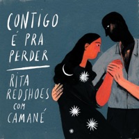 Contigo é Pra Perder (Radio Edit) [feat. Camané] - Single - Rita Redshoes