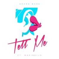 Tell Me (feat. Maribelle) - Single - Arona Mane