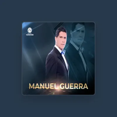 Listen to Manuel Guerra, watch music videos, read bio, see tour dates & more!