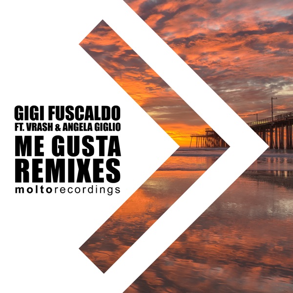 Me Gusta (with Vrash & Angela Giglio) [[Remixes]]