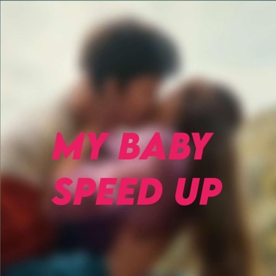 KyrieBabe - My Baby (Speed Up)