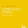 Something Fresh - P.G. Wodehouse