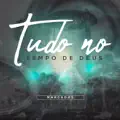 Tudo no Tempo de Deus