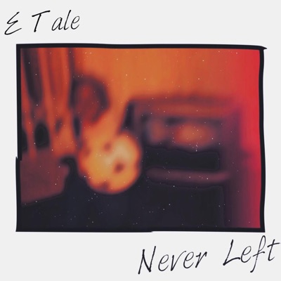 Never Left - Single