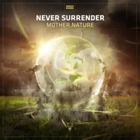 Mother Nature — Never Surrender