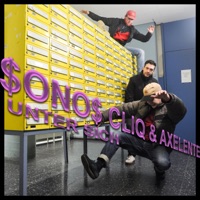 UNTER SICH - $ONO$ CLIQ & Axelente