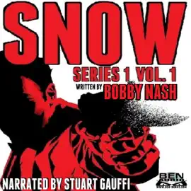 Snow: Series 1, Vol. 1: Snow Series Collected (Unabridged)