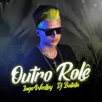 Outro Rolê - Single - Iago Weslley & Dj Batata