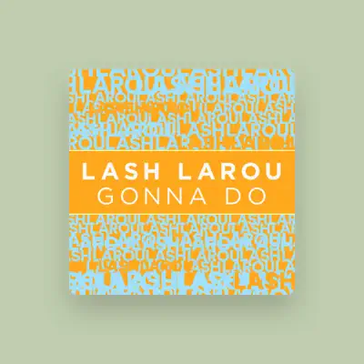 Listen to Lash Larou, watch music videos, read bio, see tour dates & more!
