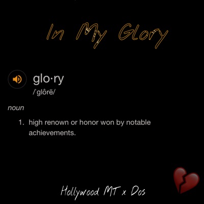In My Glory (feat. Dos) - Single